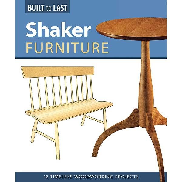 Shaker Furniture (Built to Last)